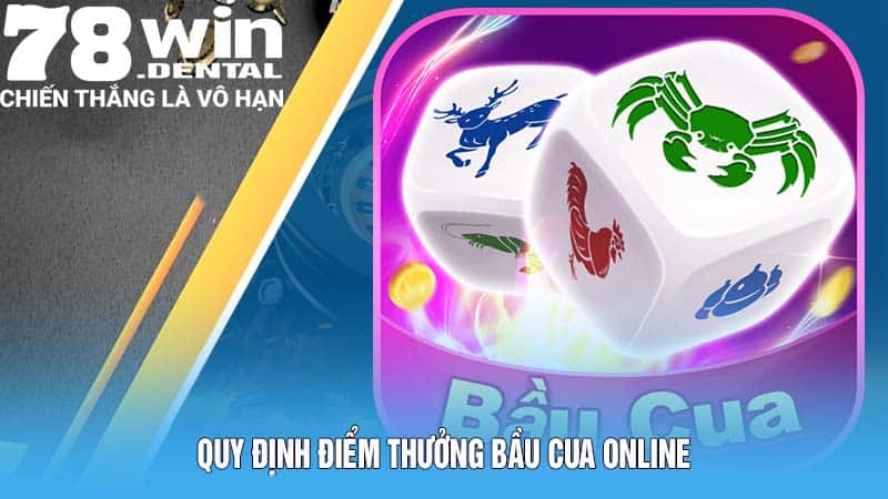 Bầu Cua Online Sân Chơi Online Ẵm Tiền Thưởng Cực Nhanh 5 Quy định điểm thưởng bầu cua online
